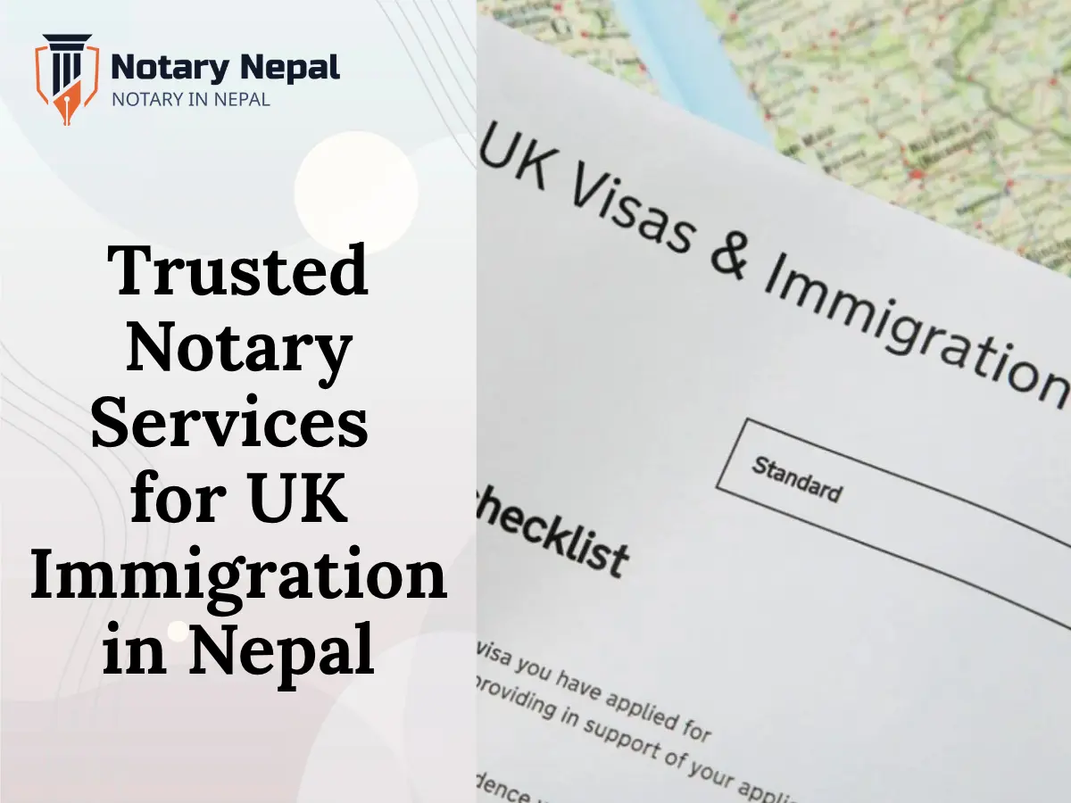 Trusted Notary Services for UK Immigration in Nepal