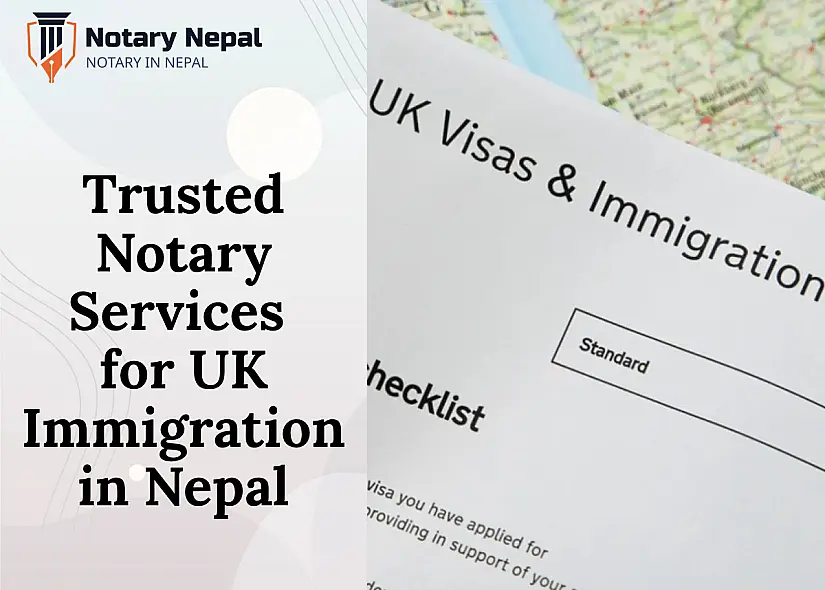 Trusted Notary Services for UK Immigration in Nepal