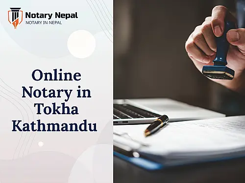 Online Notary in Tokha Kathmandu &ndash; Fast, Reliable & Affordable Legal Services